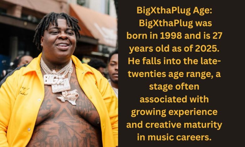 bigxthaplug age